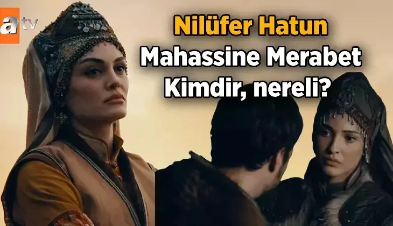 Kuruluş Orhan'da Nilüfer Hatun Kimdir? Mahassine Merabet'in Hayatı ve Kariyeri