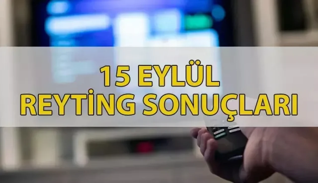 15 Eylül Reyting Sonuçları | Uzak Şehir ve Cennetin Çocukları Reyting Sıralaması