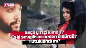 Seçil Çiftçi Kimdir? Eski Sevgilisini Neden Öldürdü? Tutuklandı mı?