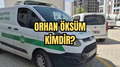 Orhan Öksüm Kimdir? Olayın Detayları ve Hayatı