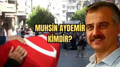 Muhsin Aydemir Kimdir? Hayatı ve Şehit Olma Nedeni