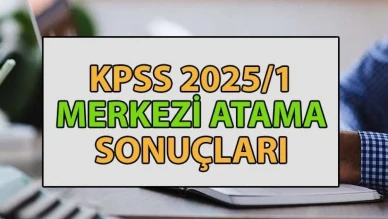 KPSS-2025/1 Merkezi Atama Sonuçlarının Açıklanma Tarihi Belirlendi