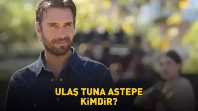 Taşacak Bu Deniz'in Adil'i Ulaş Tuna Astepe Kimdir?