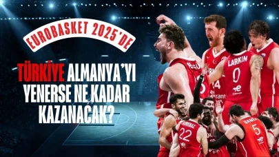 Türkiye Almanya'yı Yenerse Ne Kadar Para Ödülü Kazanacak? EuroBasket 2025 Finali Ödülü