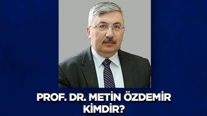 Prof. Dr. Metin Özdemir Kimdir?