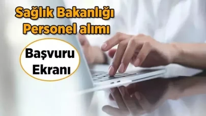 Sağlık Bakanlığı Personel Alımı Başvurusu ve Şartları