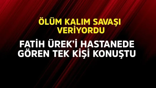 Fatih Ürek Hastanede Ölüm Kalım Savaşı Veriyor