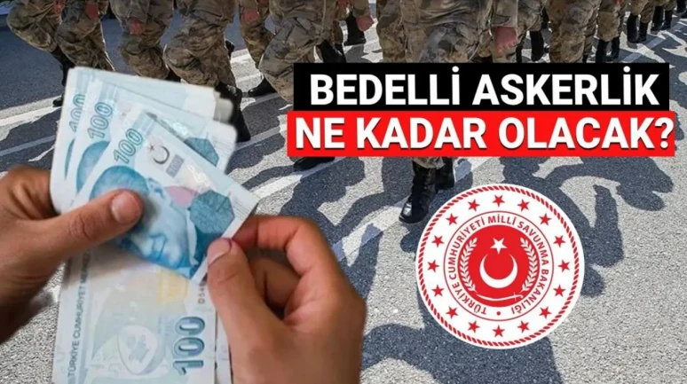 Bedelli Askerlik Ücretine Temmuz 2025'te Gelecek Zam Oranı ve Tutarı Belirlendi