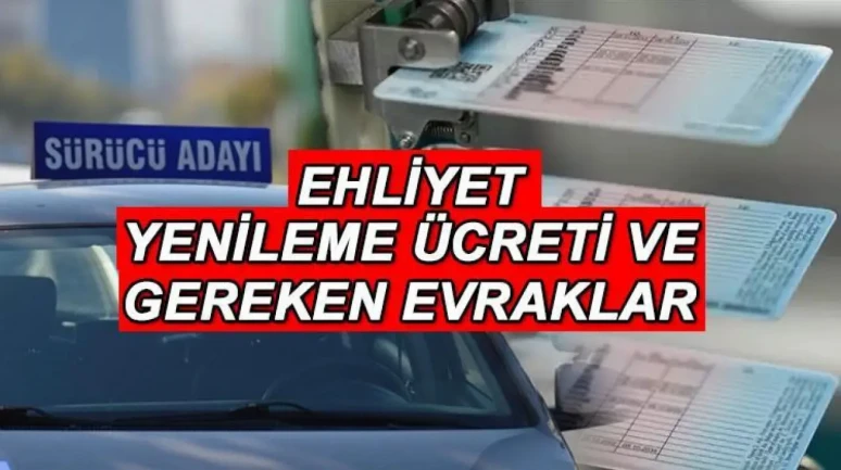 Ehliyet Yenileme Ücretleri ve Gerekli Belgeler 2025 Temmuz için Son Tarih ve Randevu Alma İpuçları